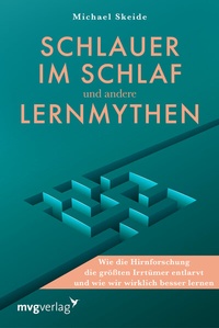Abbildung von: Schlauer im Schlaf und andere Lernmythen - mvg