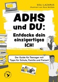 Cover: ADHS&nbsp;und&nbsp;du:&nbsp;Entdecke&nbsp;dein&nbsp;einzigartiges&nbsp;Ich! - mvg