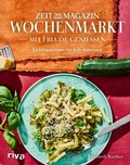 Cover: Wochenmarkt. Mit Freude genie&szlig;en - Riva