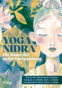 Abbildung von: Yoga Nidra - die Kunst der tiefen Entspannung - Riva