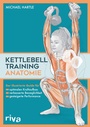 Cover: Kettlebell-Training-Anatomie - Riva
