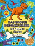 Cover: Das gro&szlig;e Dinosaurier-Mitmachbuch - Riva