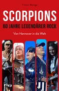 Cover: Scorpions - 60 Jahre legend&auml;rer Rock - Riva
