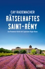 Cover: R&auml;tselhaftes Saint-R&eacute;my - DuMont Buchverlag