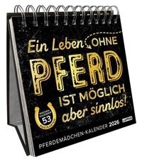Abbildung von: Pferdemädchen 2026 - Ein Leben ohne Pferd ist möglich, aber sinnlos - Lappan