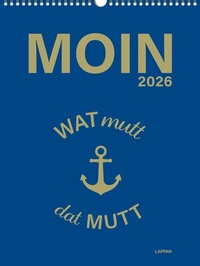 Abbildung von: MOIN Wandkalender 2026 - Watt mutt, dat mutt - Lappan