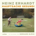 Cover: Heinz Erhardt: Hauptsache gesund! - Lappan