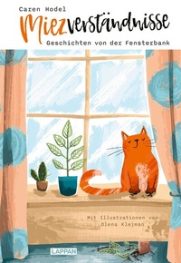 Abbildung von: Miezverständnisse - Geschichten von der Fensterbank - Lappan