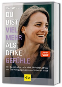 Abbildung von: Du bist viel mehr als deine Gefühle - Gräfe und Unzer