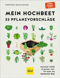 Abbildung von: Mein Hochbeet - 33 Pflanzvorschläge - Gräfe und Unzer