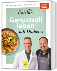Abbildung von: Medical Cuisine - Genussvoll leben mit Diabetes - Gräfe und Unzer