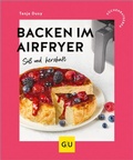 Cover: Backen im Airfryer - Gr&auml;fe und Unzer