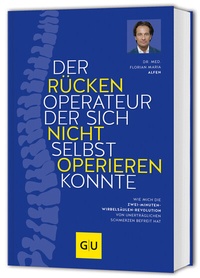 Abbildung von: Der Rückenoperateur, der sich nicht selbst operieren konnte - Gräfe und Unzer