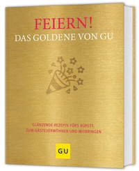 Abbildung von: Feiern! Das Goldene von GU - Gräfe und Unzer