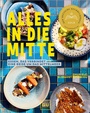 Cover: Alles in die Mitte! - Gräfe und Unzer