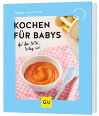 Abbildung von: Kochen für Babys - Gräfe und Unzer