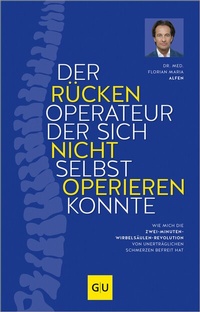 Abbildung von: Der Rückenoperateur, der sich nicht selbst operieren konnte - Gräfe und Unzer