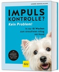 Cover: Impulskontrolle? Kein Problem! - Gr&auml;fe und Unzer