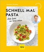 Cover: Schnell mal Pasta - Gräfe und Unzer