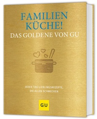 Abbildung von: Familienküche! Das Goldene von GU - Gräfe und Unzer