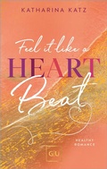 Cover: Feel It Like A Heartbeat - Gr&auml;fe und Unzer