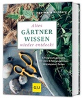 Cover: Altes G&auml;rtnerwissen wieder entdeckt - Gr&auml;fe und Unzer