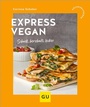 Cover: Express vegan - Gräfe und Unzer