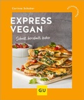 Cover: Express vegan - Gr&auml;fe und Unzer