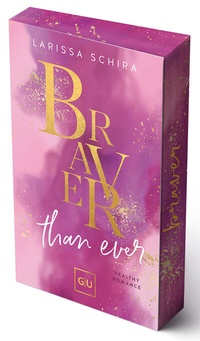 Abbildung von: Braver Than Ever (Erstauflage exklusiv mit Farbschnitt und Character Card) - Gräfe und Unzer