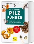 Cover: Der illustrierte Pilzf&uuml;hrer - Gr&auml;fe und Unzer