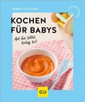 Cover: Kochen f&uuml;r Babys - Gr&auml;fe und Unzer