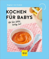 Abbildung von: Kochen für Babys - Gräfe und Unzer