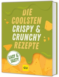 Abbildung von: Die coolsten Crispy- und Crunchy-Rezepte - Gräfe und Unzer