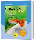 Cover: Aquarien - Spa&szlig; f&uuml;r Kinder - Gr&auml;fe und Unzer