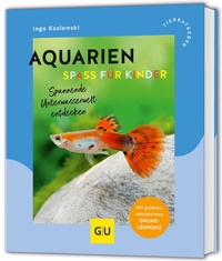Abbildung von: Aquarien - Spaß für Kinder - Gräfe und Unzer