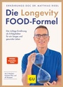 Cover: Die Longevity-Food-Formel - Gräfe und Unzer