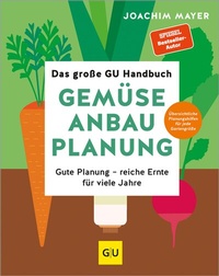 Abbildung von: Das große GU Handbuch Gemüse-Anbauplanung - Gräfe und Unzer
