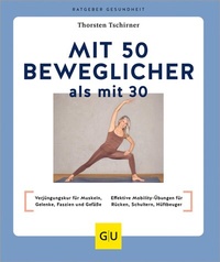 Abbildung von: Mit 50 beweglicher als mit 30 - Gräfe und Unzer