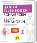 Abbildung von: Hand & Ellenbogen Schmerzen selbst behandeln - Gräfe und Unzer