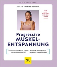 Abbildung von: Progressive Muskelentspannung - Gräfe und Unzer