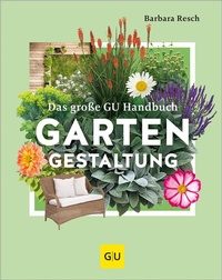 Abbildung von: Das große GU Handbuch Gartengestaltung - Gräfe und Unzer