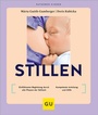 Cover: Stillen - Gräfe und Unzer