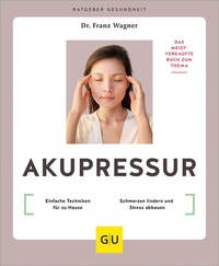 Abbildung von: Akupressur - Gräfe und Unzer