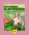Cover: Kaninchen im Au&szlig;engehege - Gr&auml;fe und Unzer