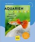 Cover: Aquarien - Spa&szlig; f&uuml;r Kinder - Gr&auml;fe und Unzer