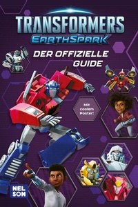 Abbildung von: Transformers Earthspark: Der offizielle Guide - Nelson