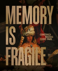 Abbildung von: Memory is fragile - Constanza Macras | Dorky Park - Henschel