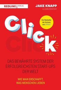 Abbildung von: Click - Das bewährte System der erfolgreichsten Start-ups der Welt - REDLINE