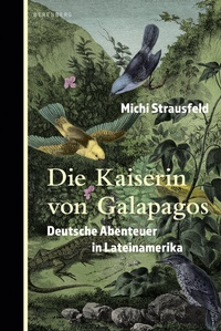 Abbildung von: Die Kaiserin von Galapagos - Berenberg