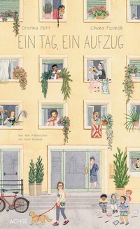 Enlarge image Cover: Ein Tag, ein Aufzug - Achse Verlag